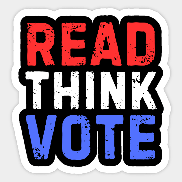 Read Think Vote Sticker by The WYLD Tribe